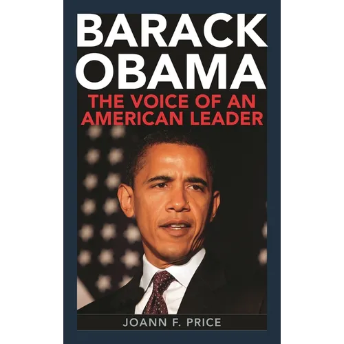 Barack Obama: The Voice of an American Leader - Hardcover