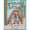Spaghetti is Ready! - Hardcover