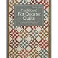 Traditional Fat Quarter Quilts- Print-on-Demand Edition: 11 Traditional Quilt Projects from Open Gate - Paperback