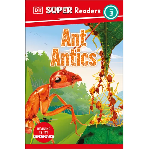 DK Super Readers Level 3 Ant Antics - Paperback
