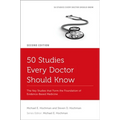 50 Studies Every Doctor Should Know: The Key Studies That Form the Foundation of Evidence-Based Medicine - Paperback