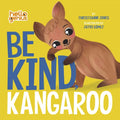 Be Kind, Kangaroo - Board Book