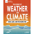 The Science of Weather and Climate: Rain, Sleet, and the Rising Tide - Paperback