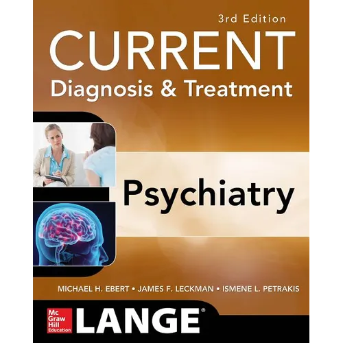 Current Diagnosis & Treatment Psychiatry, Third Edition - Paperback