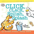 Click, Clack, Splish, Splash: Click, Clack, Splish, Splash - Hardcover