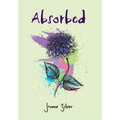 Absorbed - Hardcover