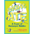 Eight Ate: A Feast of Homonym Riddles - Paperback