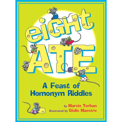 Eight Ate: A Feast of Homonym Riddles - Paperback