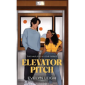 Elevator Pitch: A Neighbors-To-Lovers Romance - Hardcover