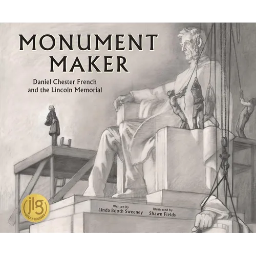 Monument Maker: Daniel Chester French and the Lincoln Memorial - Hardcover