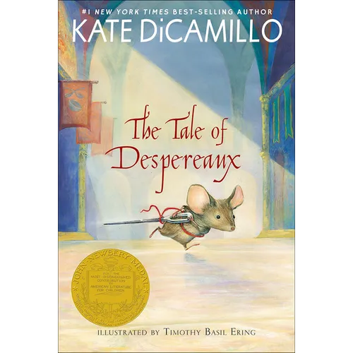 The Tale of Despereaux: Being the Story of a Mouse, a Princess, Some Soup, and a Spool of Thread - Hardcover