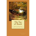 The Tao of Roark: Variations on a Theme from Ayn Rand - Paperback