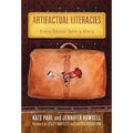 Artifactual Literacies: Every Object Tells a Story - Paperback