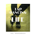 Tap Dancing Through Life - Paperback
