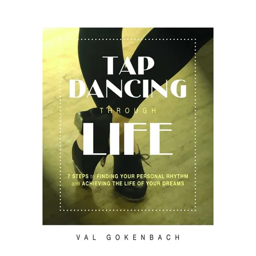 Tap Dancing Through Life - Paperback