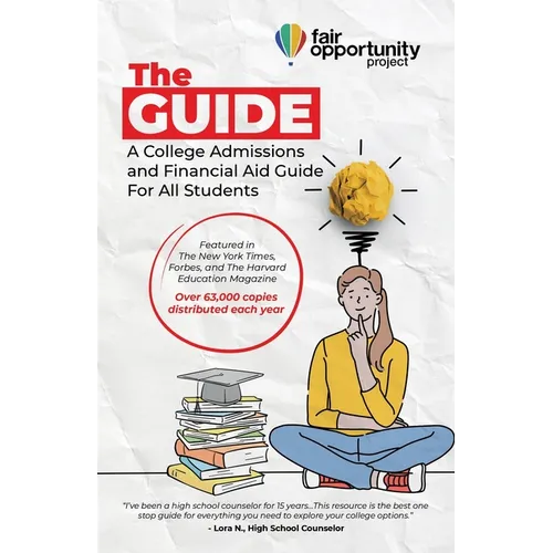 The Guide: A College Admissions and Financial Aid Guide For All Students - Paperback