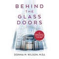 Behind the Glass Doors: The Unwritten Rules for Success and Fulfillment - Paperback