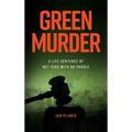 Green Murder - Hardcover