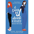 6 Times We Almost Kissed (and One Time We Did) - Paperback
