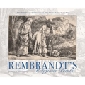 Rembrandt's Religious Prints: The Feddersen Collection at the Snite Museum of Art - Hardcover