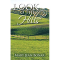 Look to the Hills: Book One of the West Hope Trilogy - Paperback