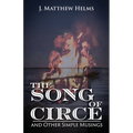 The Song of Circe and Other Simple Musings - Paperback