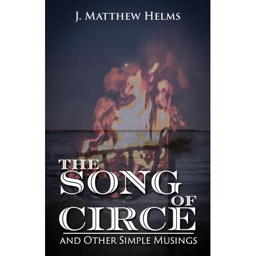 The Song of Circe and Other Simple Musings - Paperback