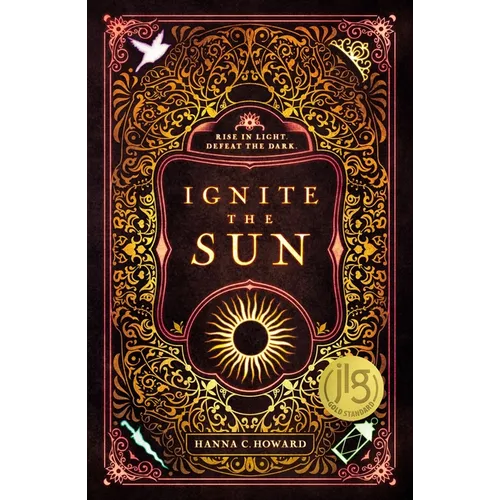 Ignite the Sun - Hardcover