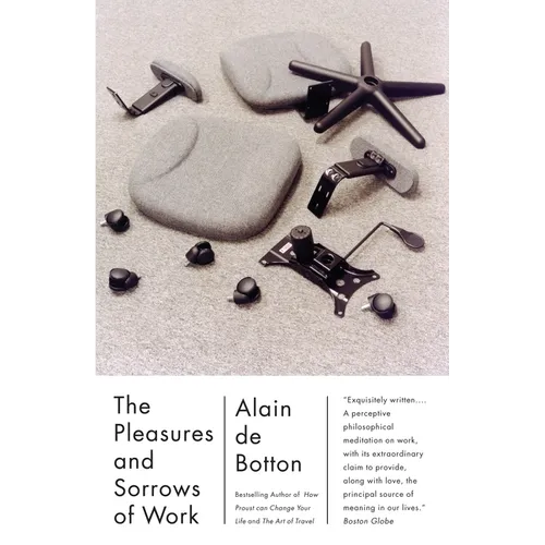The Pleasures and Sorrows of Work - Paperback