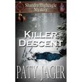 Killer Descent: Shandra Higheagle Mystery - Paperback