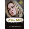 Harem Slave: One Thousand Nine Hundred and Four Days of Hell on the Persian Gulf - Paperback