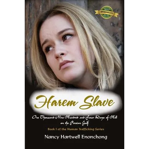 Harem Slave: One Thousand Nine Hundred and Four Days of Hell on the Persian Gulf - Paperback