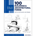 Draw Like an Artist: 100 Buildings and Architectural Forms: Step-By-Step Realistic Line Drawing - A Sourcebook for Aspiring Artists and Designers - Paperback
