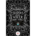 Shadows on the Water Short Stories - Hardcover