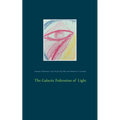The Galactic Federation of Light - Paperback