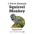 Squirrel Monkey - Paperback