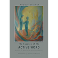 The Essence of the Active Word: Lectures and Courses on Christian-religious Work IV - Paperback