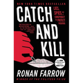 Catch and Kill: Lies, Spies, and a Conspiracy to Protect Predators - Paperback