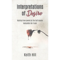 Interpretations of Desire: Mystical love poems by the Sufi Master Muyhiddin Ibn 'Arabi - Hardcover