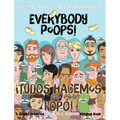 Everybody Poops! / ¡Todos hacemos popó!: A Suteki Creative Spanish & English Bilingual Book - Hardcover