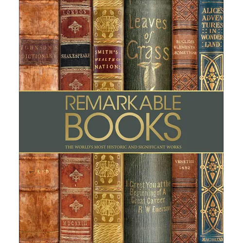 Remarkable Books: The World's Most Historic and Significant Works - Hardcover