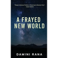 A Frayed New World: From Science Fiction to Society - Paperback