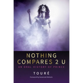 Nothing Compares 2 U: An Oral History of Prince - Hardcover
