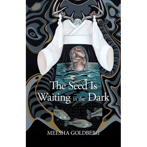 The Seed Is Waiting in the Dark - Paperback