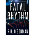 Fatal Rhythm: A Medical Thriller and Christian Mystery - Paperback
