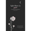 Light Filters In: Poems - Hardcover