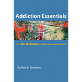 Addiction Essentials: The Go-To Guide for Clinicians and Patients - Paperback