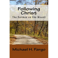 Following Christ: The Sermon on the Mount - Paperback
