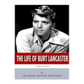 American Legends: The Life of Burt Lancaster - Paperback