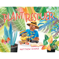The Plant Rescuer - Hardcover